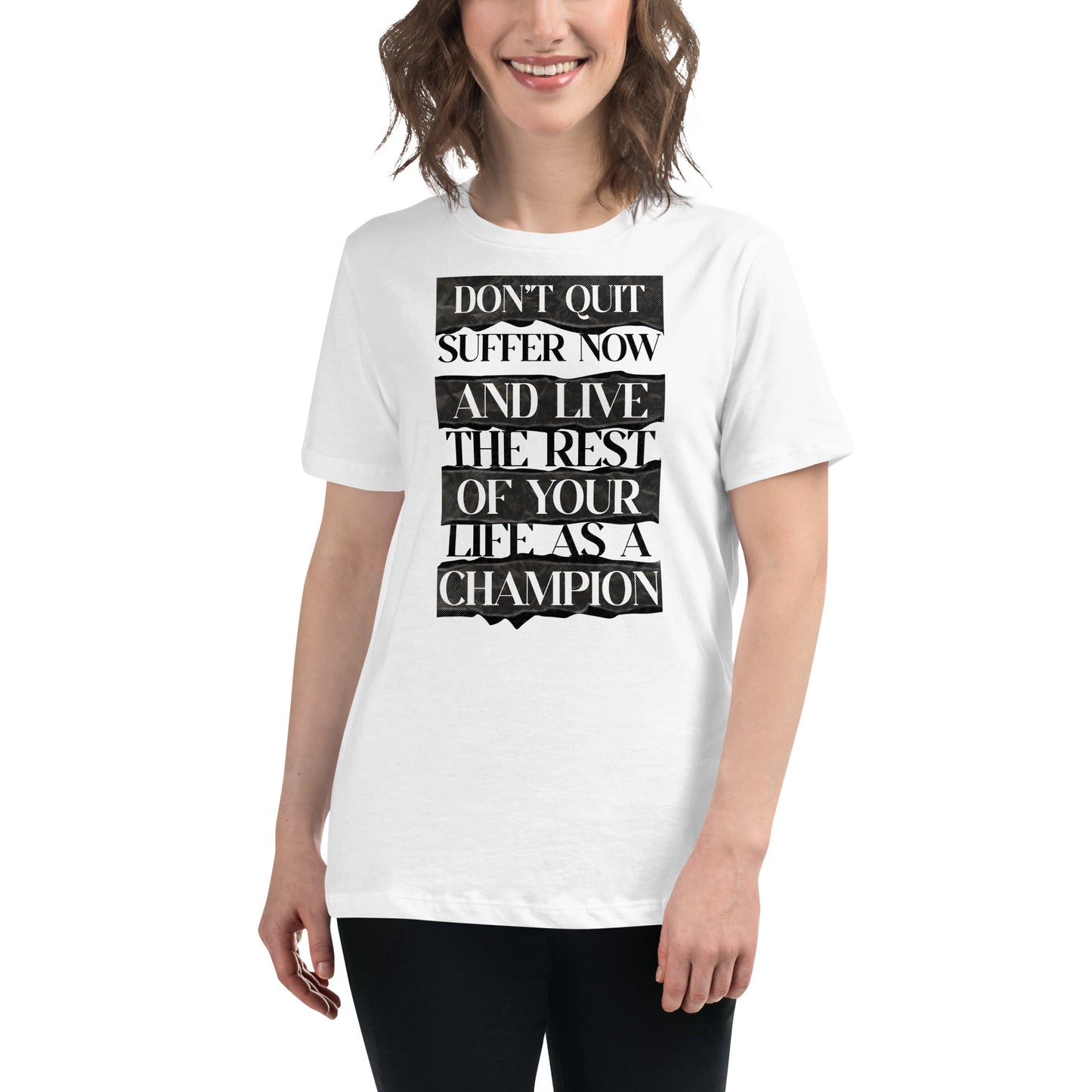 Suffer Now, Champion Forever White Motivational Women’s T-Shirt Lifestyle