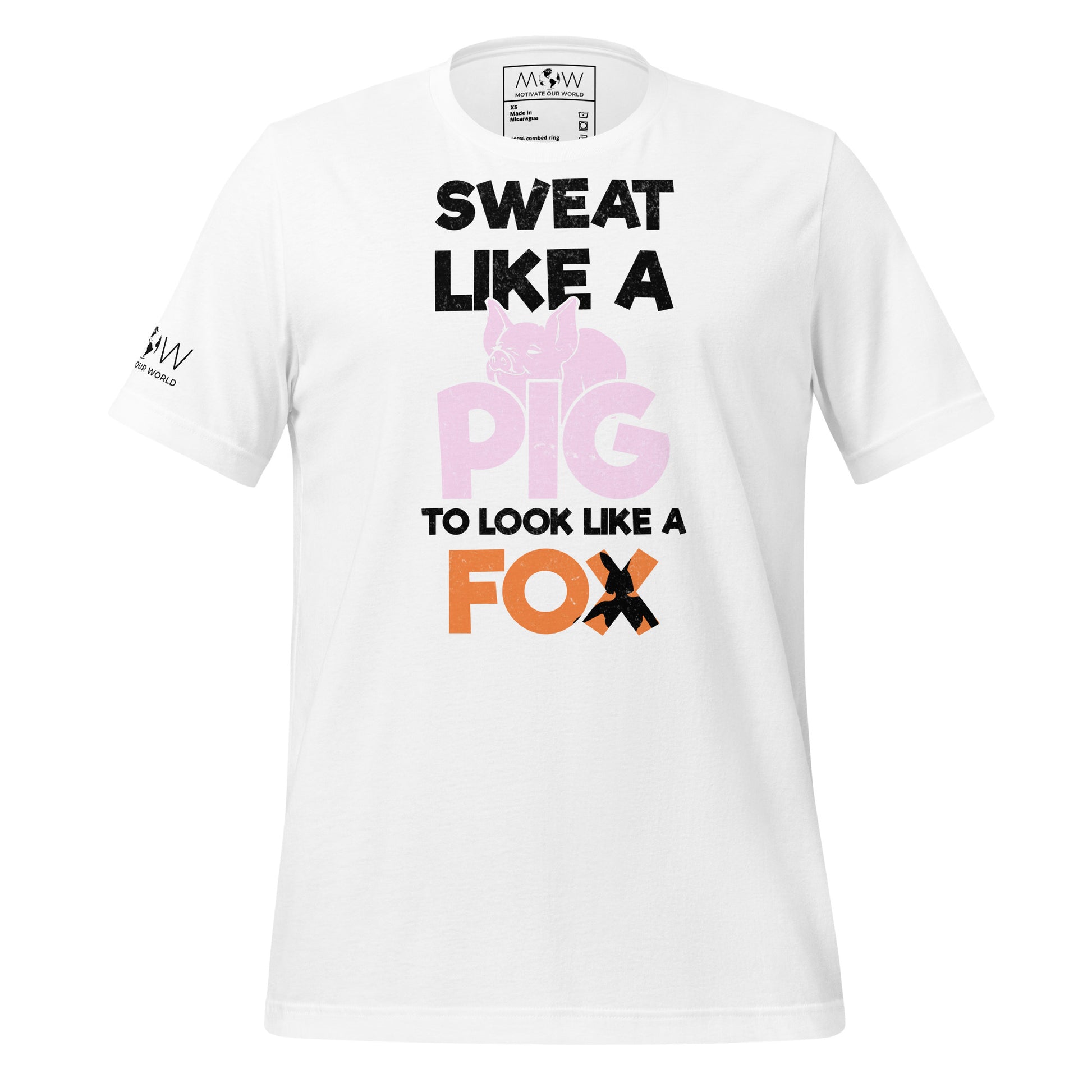 Sweat Like a Pig, Look Like a Fox Men’s Motivational White T-Shirt