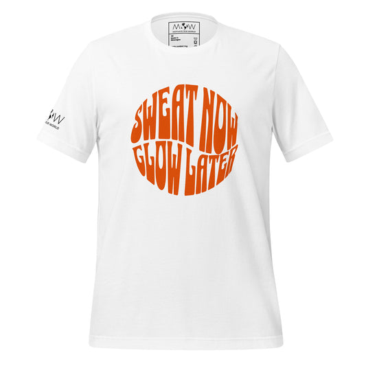 Sweat Now, Glow Later Men's Motivational White T-Shirt