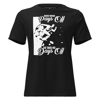 Take No Days Off Black Motivational Women’s T-Shirt