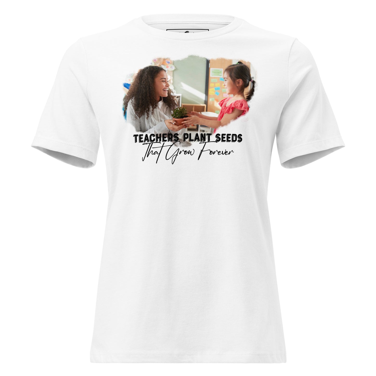Teachers Plant Seeds Student Gift White Motivational Women’s T-Shirt