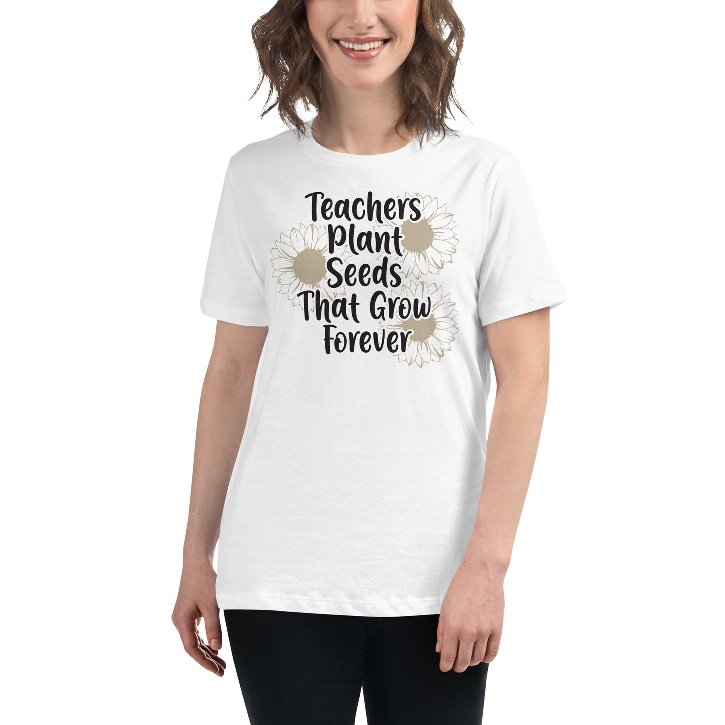 Teachers Plant Seeds That Grow Forever White Motivational Women’s T-Shirt Lifestyle