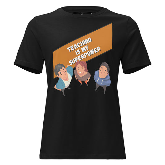Teaching Is My Superpower - Modern Graphic Black Motivational Women’s T-Shirt