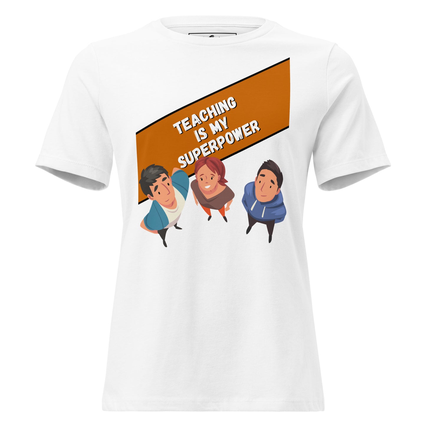 Teaching Is My Superpower - Modern Graphic White Motivational Women’s T-Shirt
