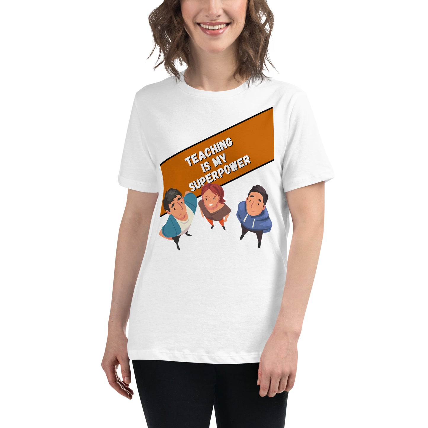 Teaching Is My Superpower - Modern Graphic White Motivational Women’s T-Shirt Lifestyle