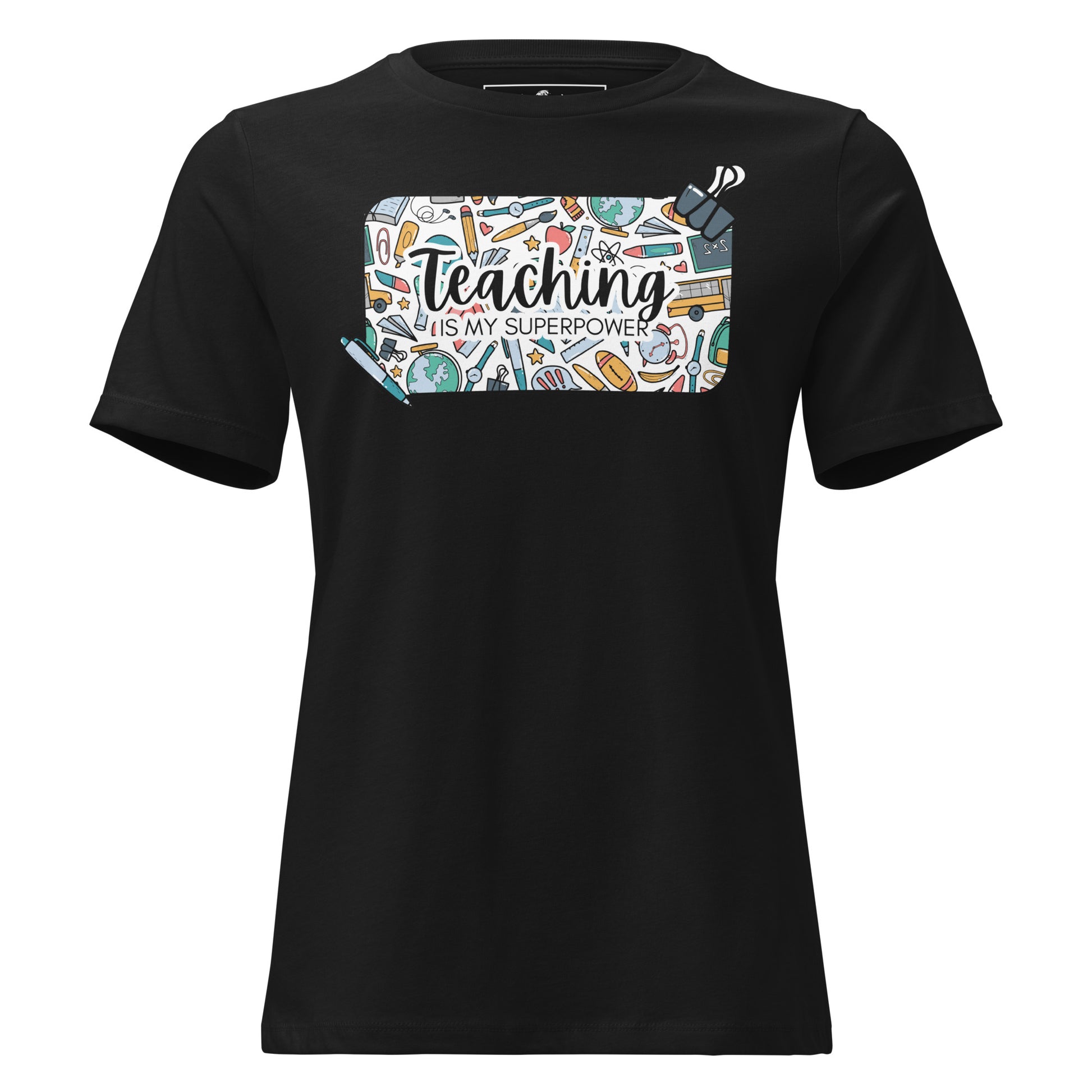 Teaching Is My Superpower Black Motivational Women’s T-Shirt