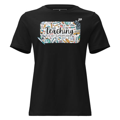 Teaching Is My Superpower Black Motivational Women’s T-Shirt