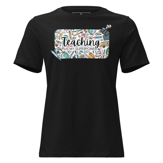 Teaching Is My Superpower Black Motivational Women’s T-Shirt