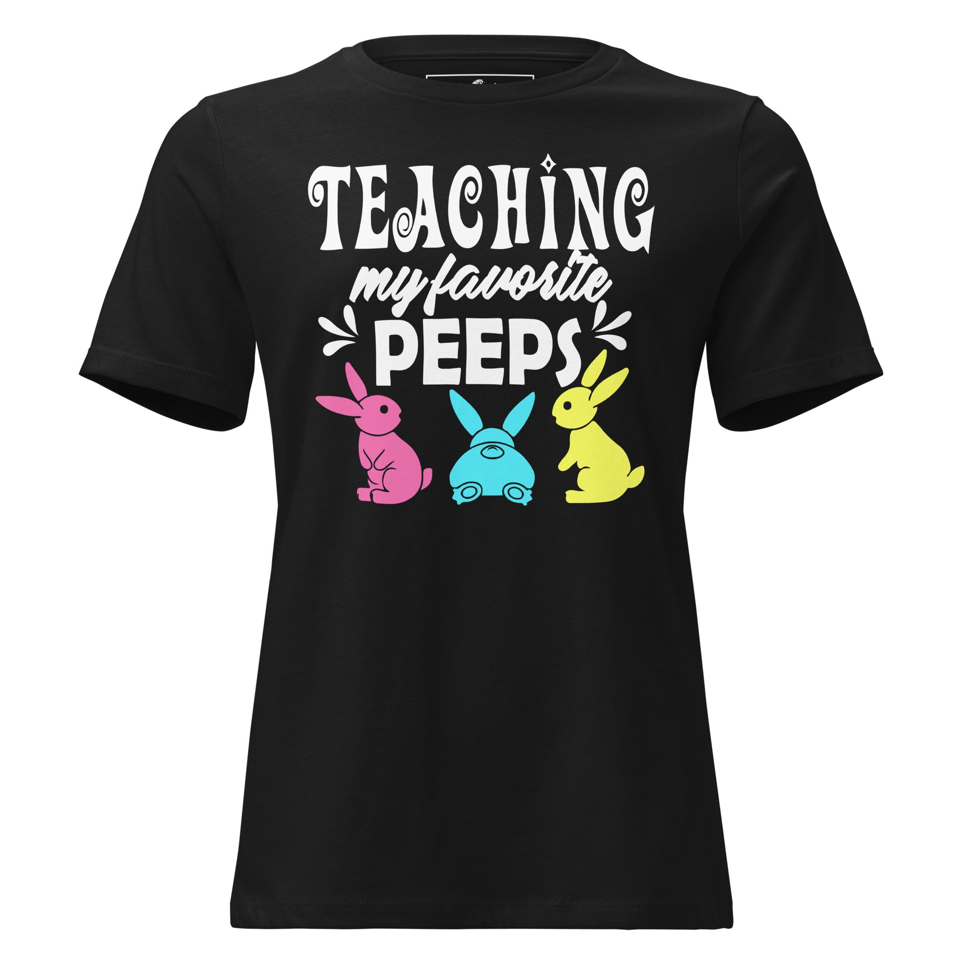 Teaching Peeps Black Motivational Women’s T-Shirt
