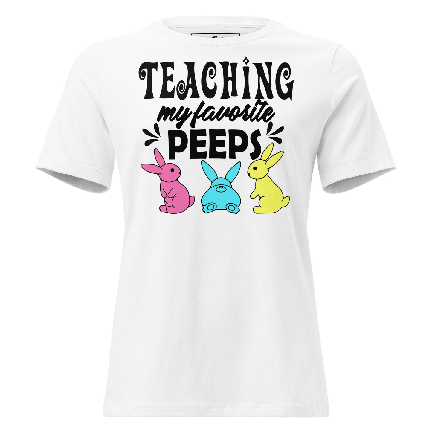 Teaching Peeps White Motivational Women’s T-Shirt