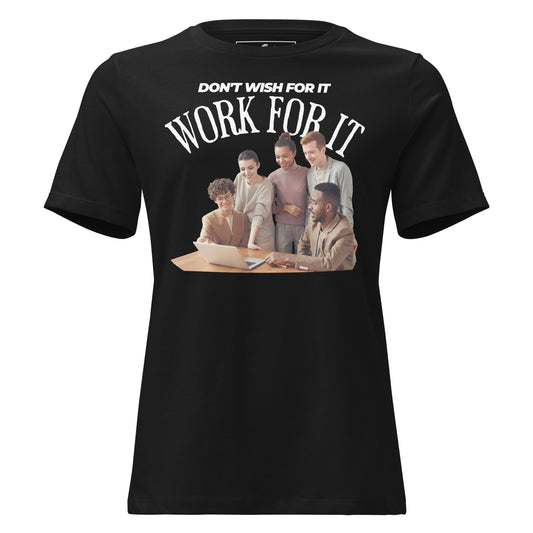 Team Hustle Work For It Black Motivational Women’s T-Shirt