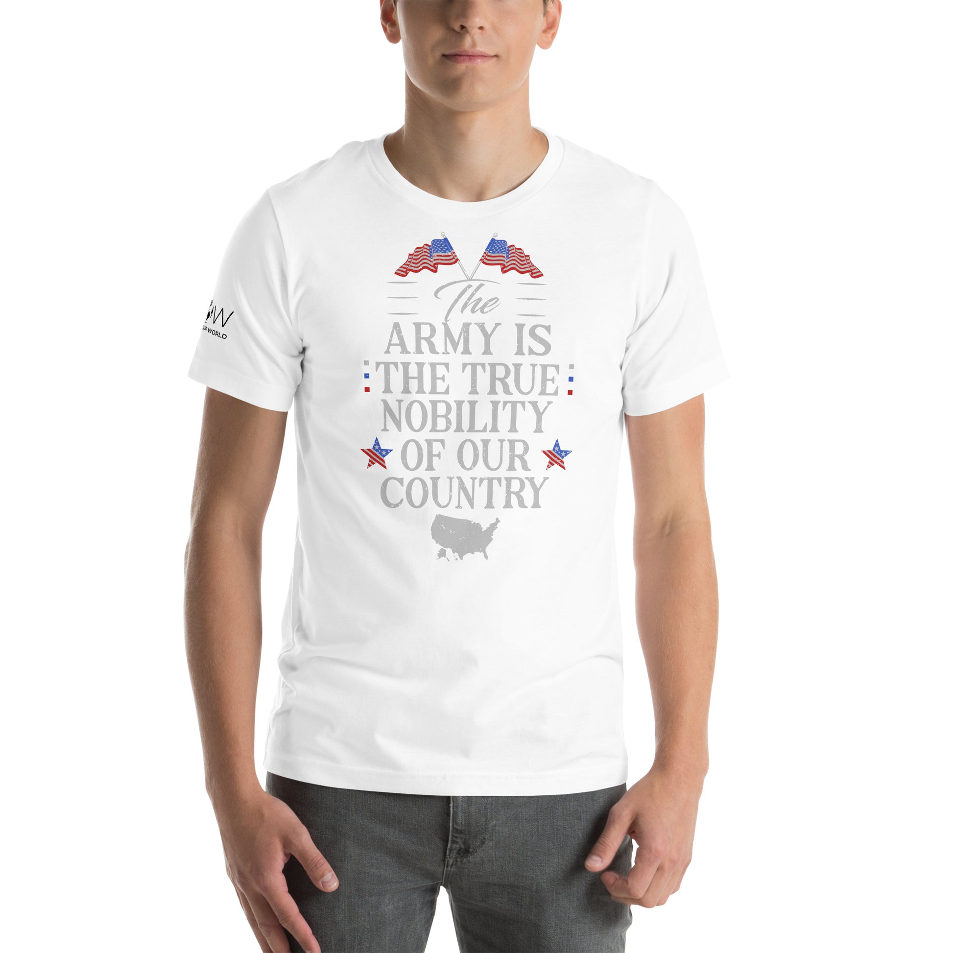 The Army is the True Nobility Men's Motivational White T-Shirt