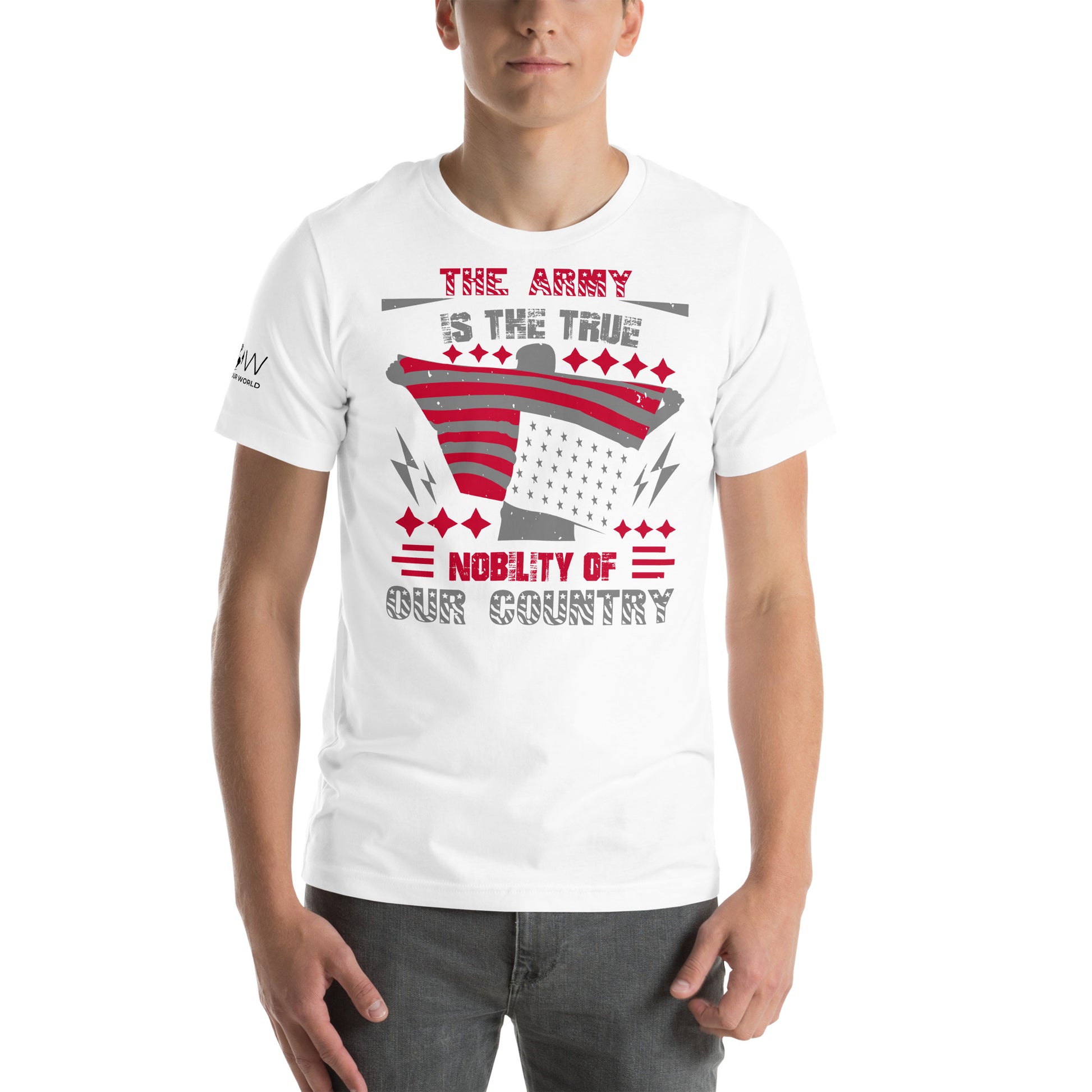 The Army is the True Nobility of Our Country II Men's Motivational White T-Shirt