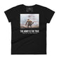 The Army is the True Women’s Motivational Black T-Shirt