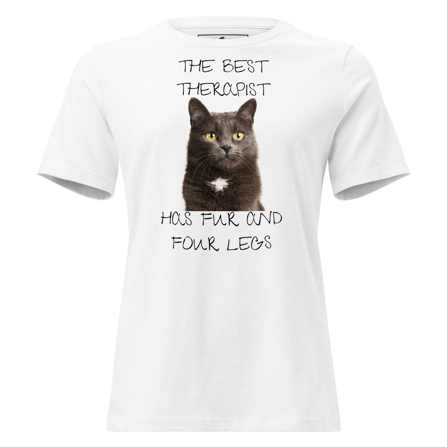 The Best Therapist Has Fur and Four Legs - Cat White Motivational Women’s T-Shirt