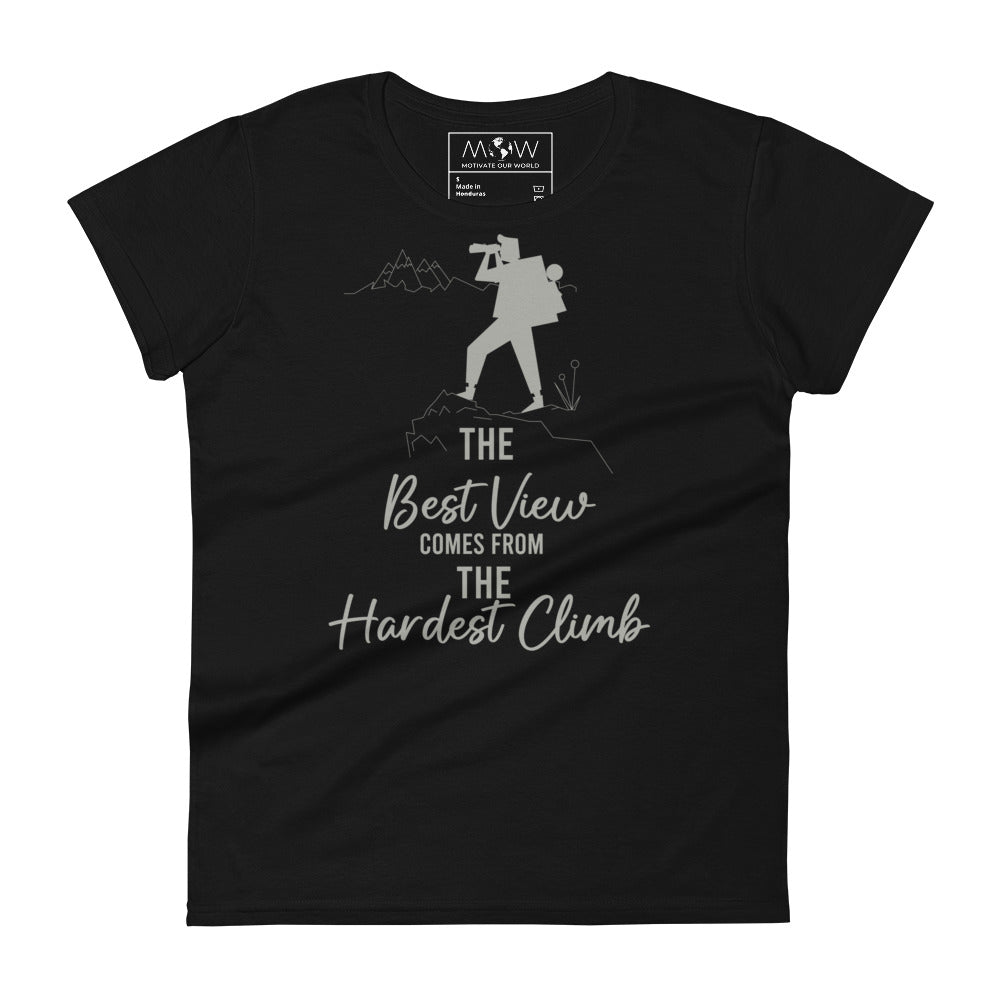 The Best View Comes from the Hardest Climb Women’s Motivational Black T-Shirt