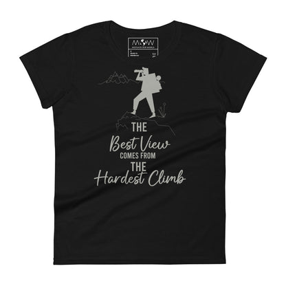 The Best View Comes from the Hardest Climb Women’s Motivational Black T-Shirt