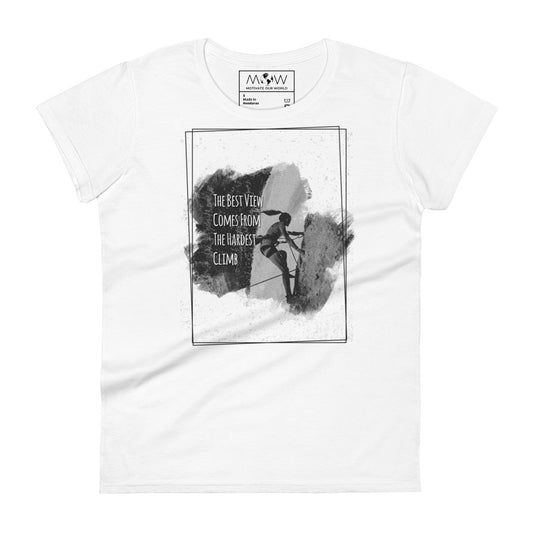 The Best View Women’s Motivational White T-Shirt