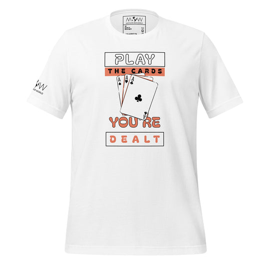 "The Cards You're Dealt"  Men's Motivational White T-Shirt