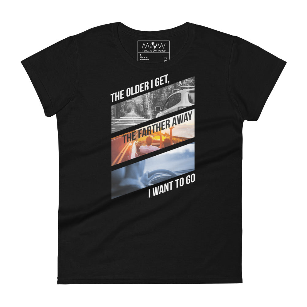 The Farther Away Women’s Motivational Black T-Shirt