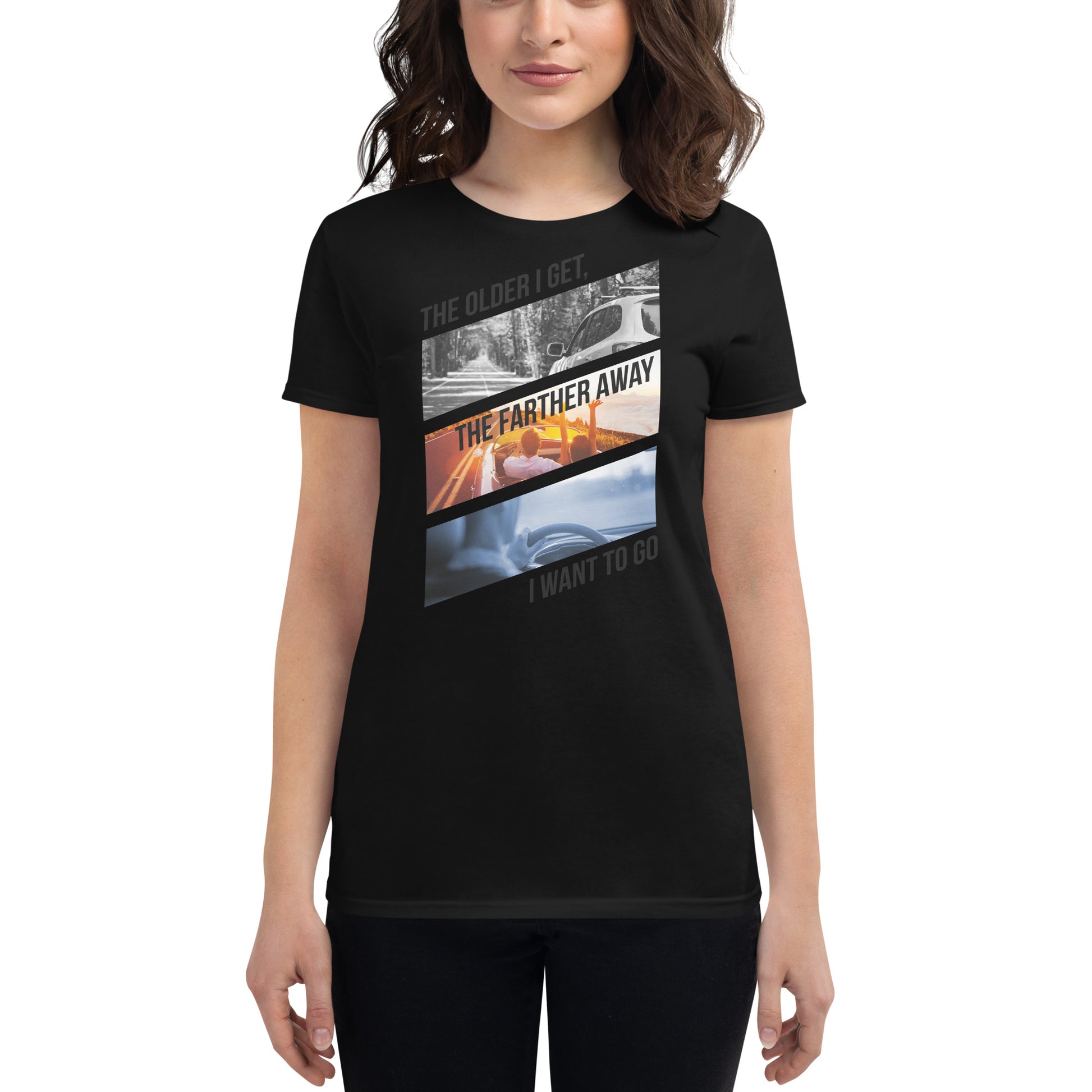 The Farther Away Women’s Motivational Black T-Shirt