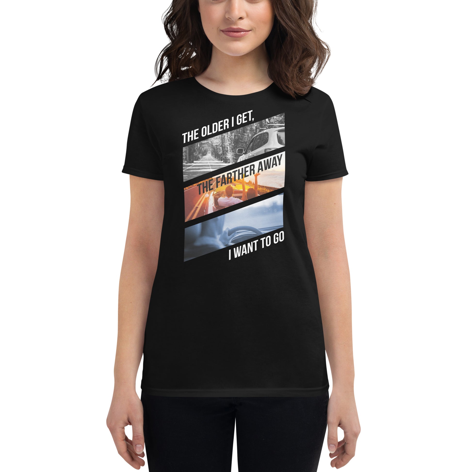 The Farther Away Women’s Motivational Black T-Shirt