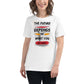 The Future Depends on What You Do Today White Motivational Women’s T-Shirt Lifestyle