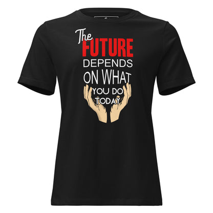 The Future is in Your Hands Black Motivational Women’s T-Shirt