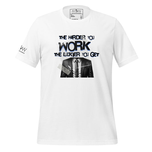 The Harder You Work, The Luckier You Get Men's Motivational White T-Shirt