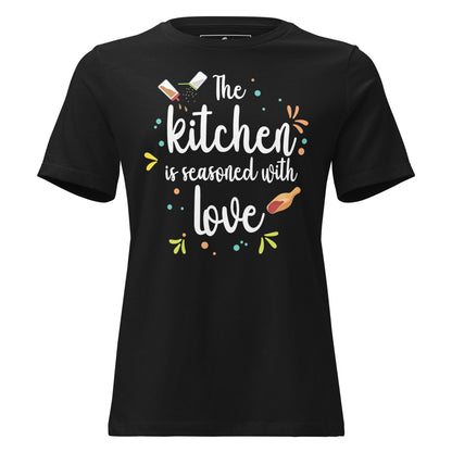 The Kitchen Is Seasoned With Love Colorful Black Motivational Women’s T-Shirt