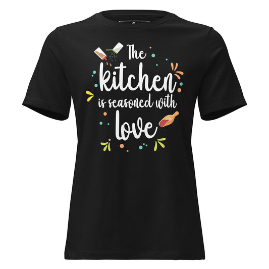 The Kitchen Is Seasoned With Love Colorful Black Motivational Women’s T-Shirt