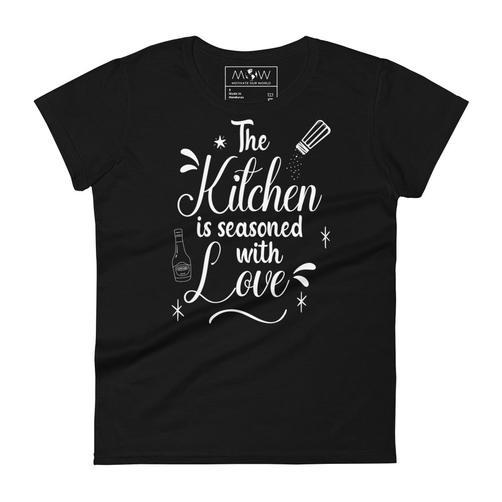 The Kitchen is Seasoned with Love Women’s Motivational Black T-Shirt