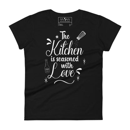 The Kitchen is Seasoned with Love Women’s Motivational Black T-Shirt