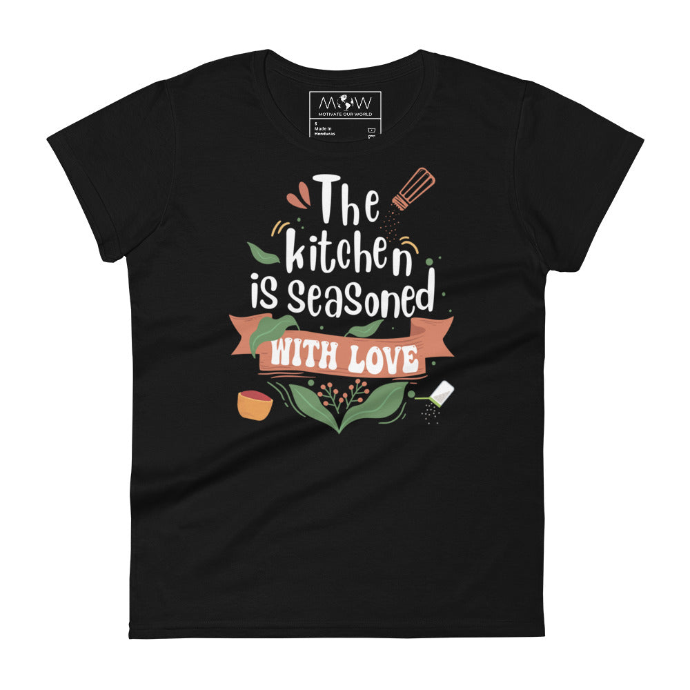 The Kitchen is Seasoned with Love Women’s Motivational Black T-Shirt