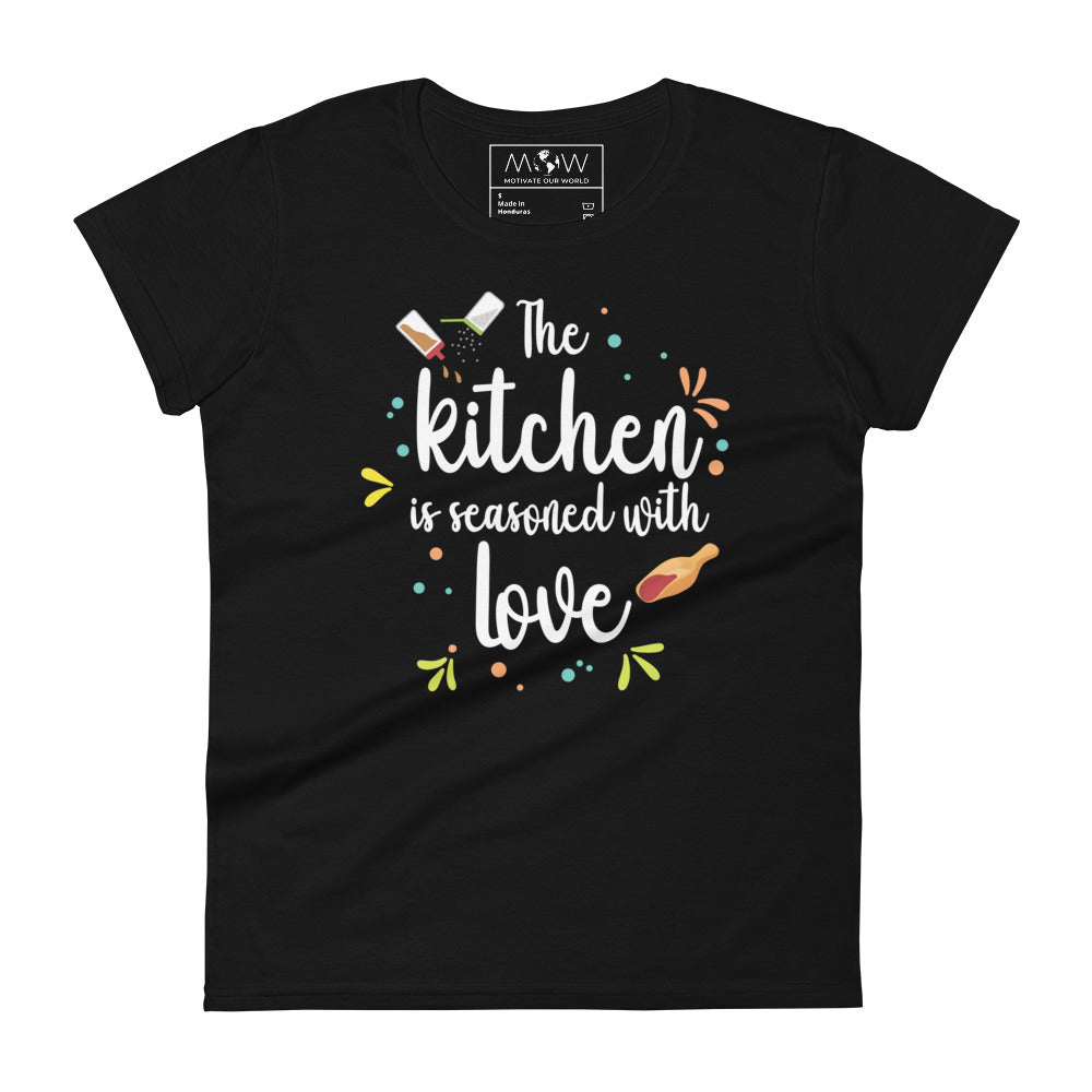 The Kitchen is Seasoned with Love Women’s Motivational Black T-Shirt