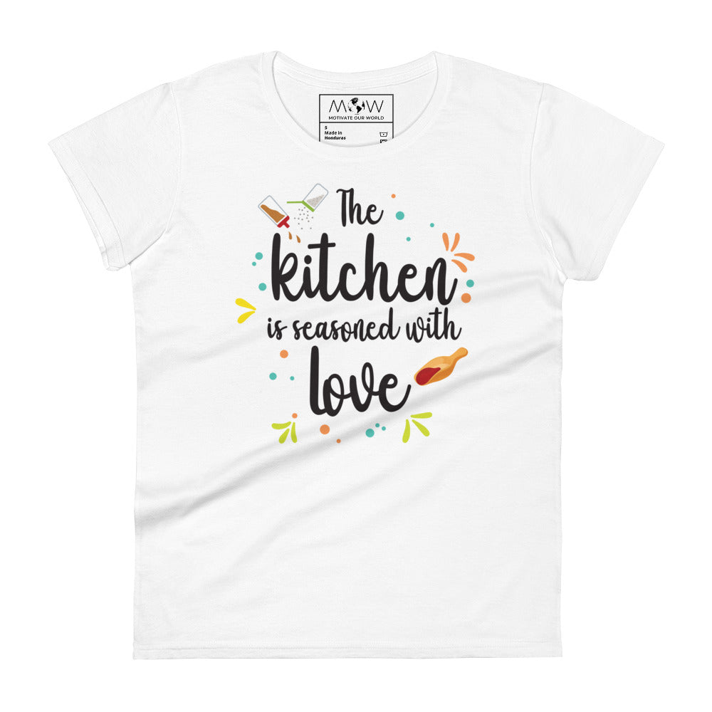 The Kitchen is Seasoned with Love Women’s Motivational White T-Shirt