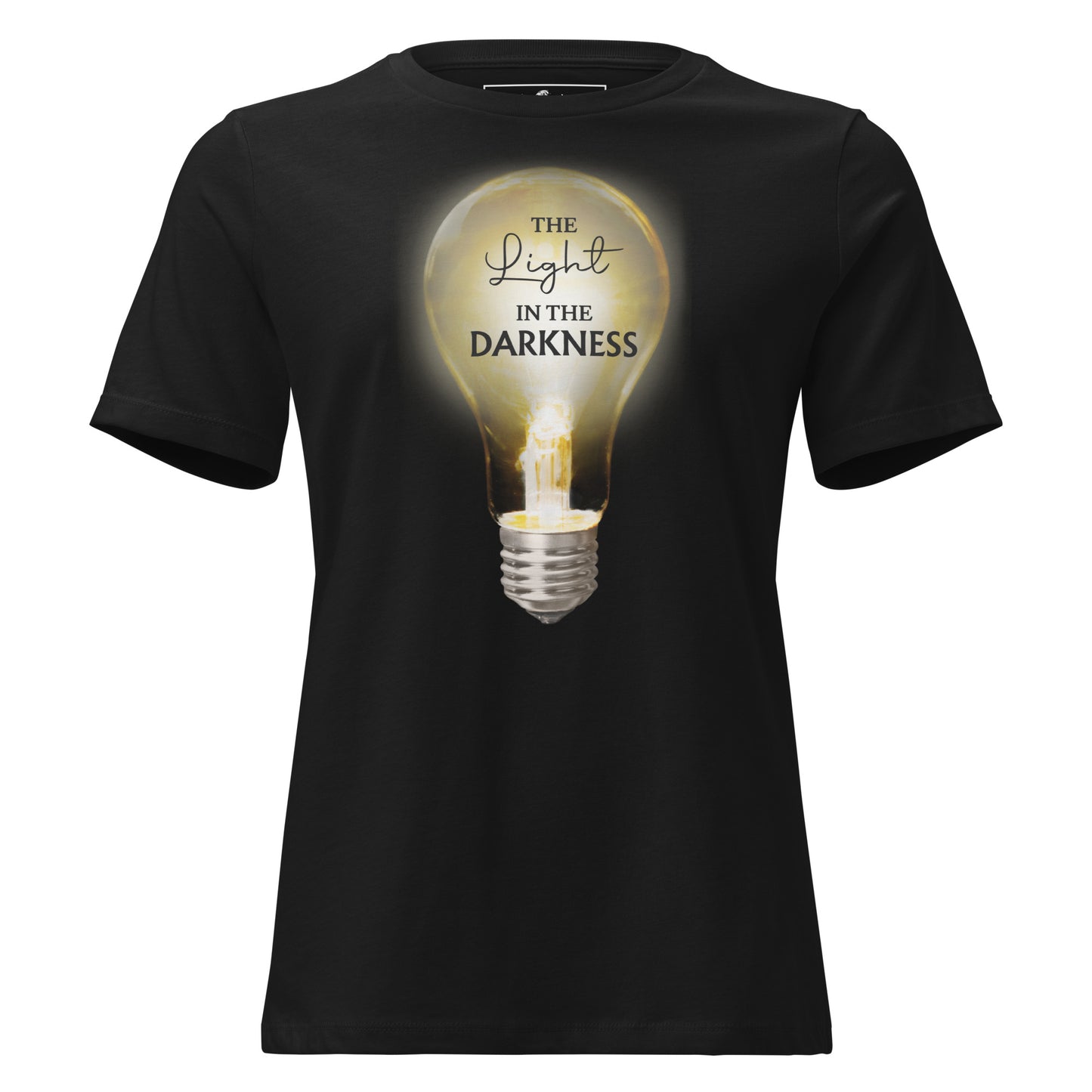 The Light in the Darkness – Radiance Edition Black Motivational Women’s T-Shirt