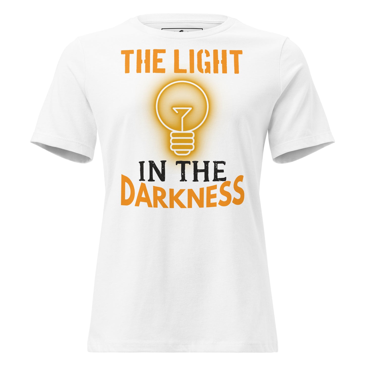 The Light in the Darkness White Motivational Women’s T-Shirt