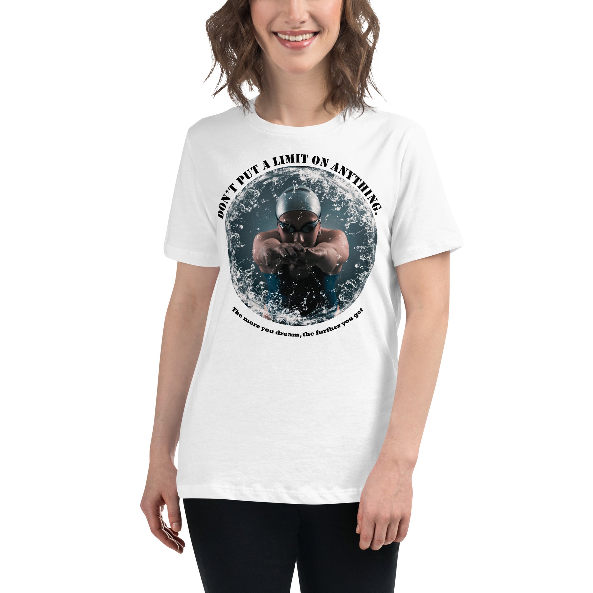 "The More You Dream, The Farther You Get" Swimmer's Strength White Motivational Women’s T-Shirt Lifestyle