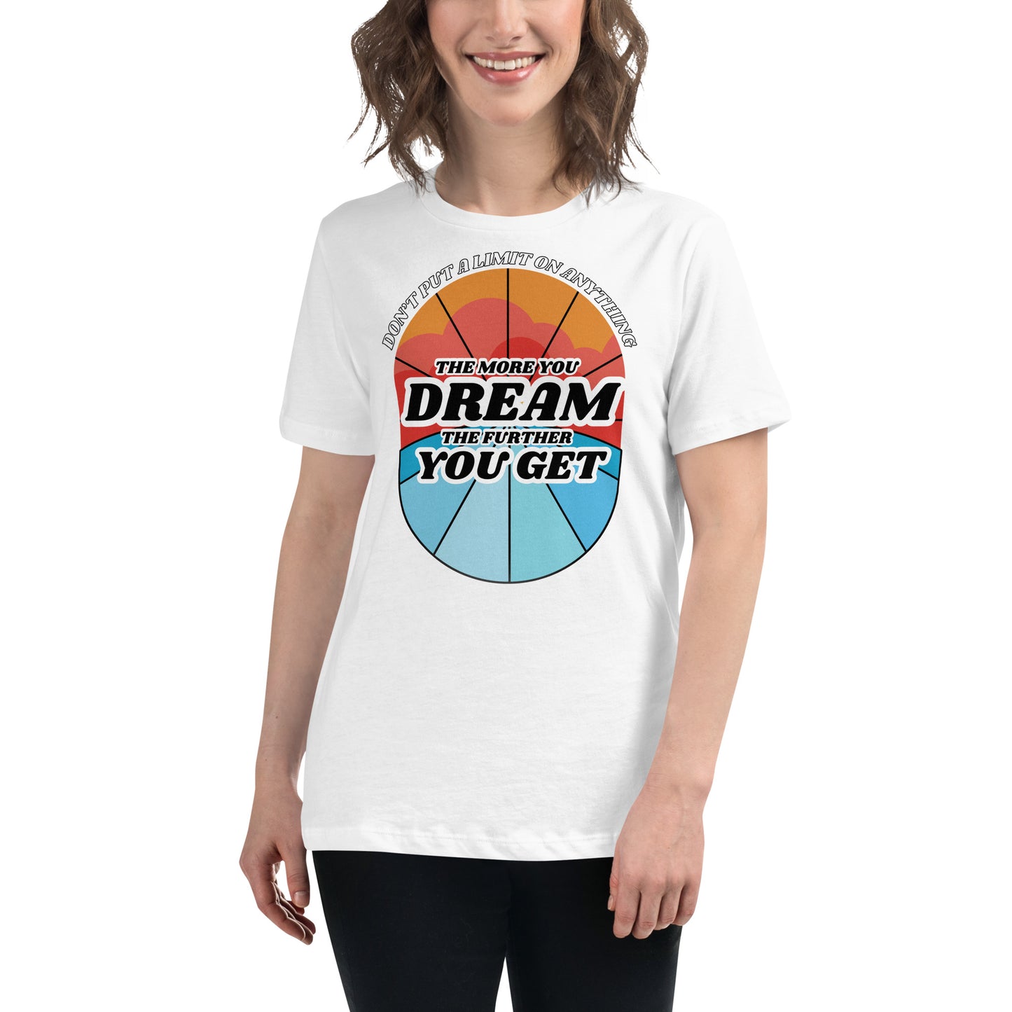 "The More You Dream, The Farther You Get" White Motivational Women’s T-Shirt Lifestyle