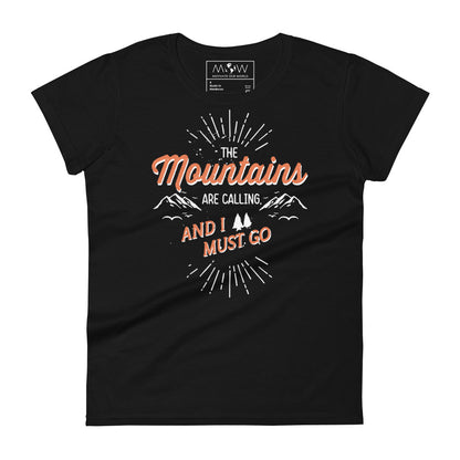 The Mountains Are Calling And I Must Go Women’s Motivational Black T-Shirt