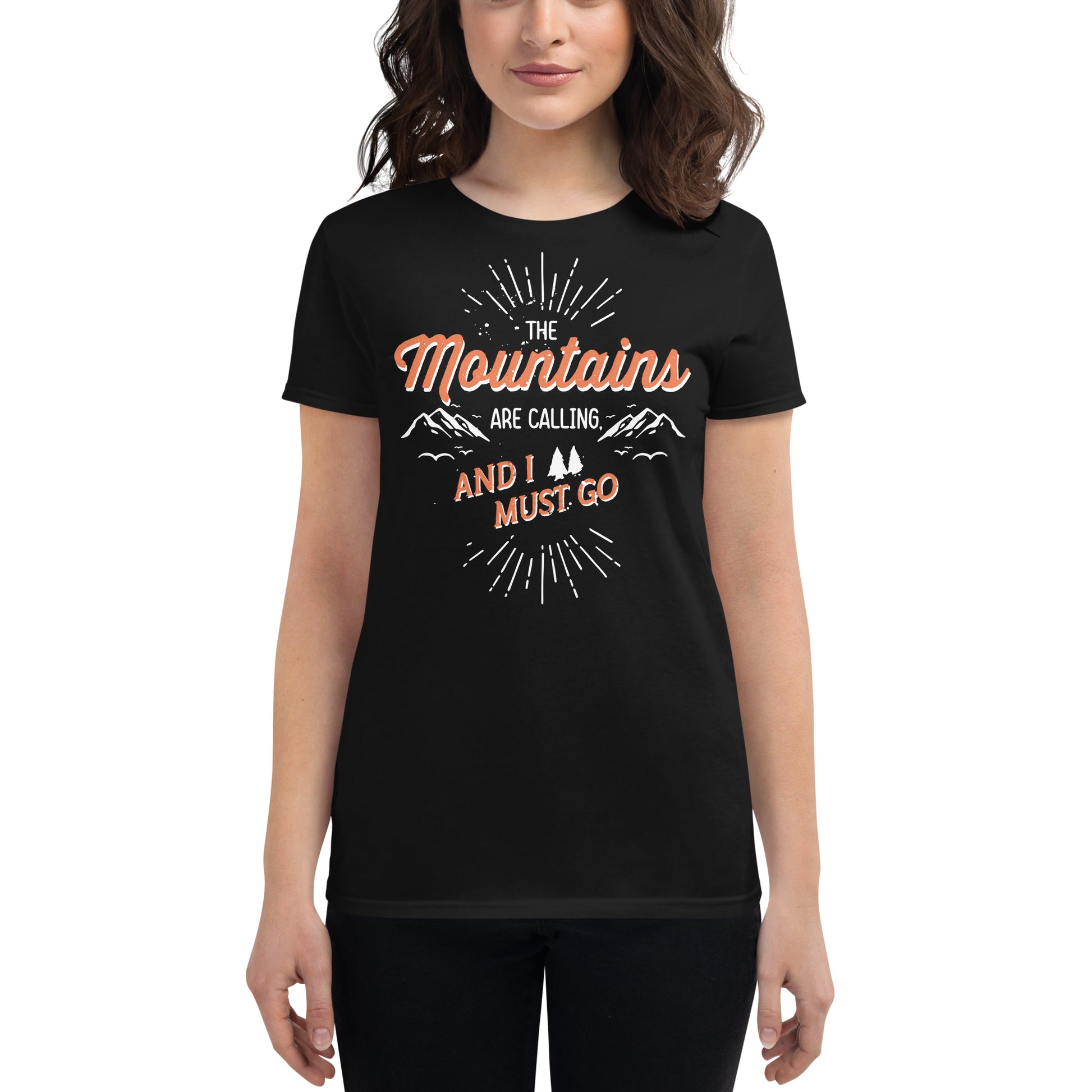 The Mountains Are Calling And I Must Go Women’s Motivational Black T-Shirt