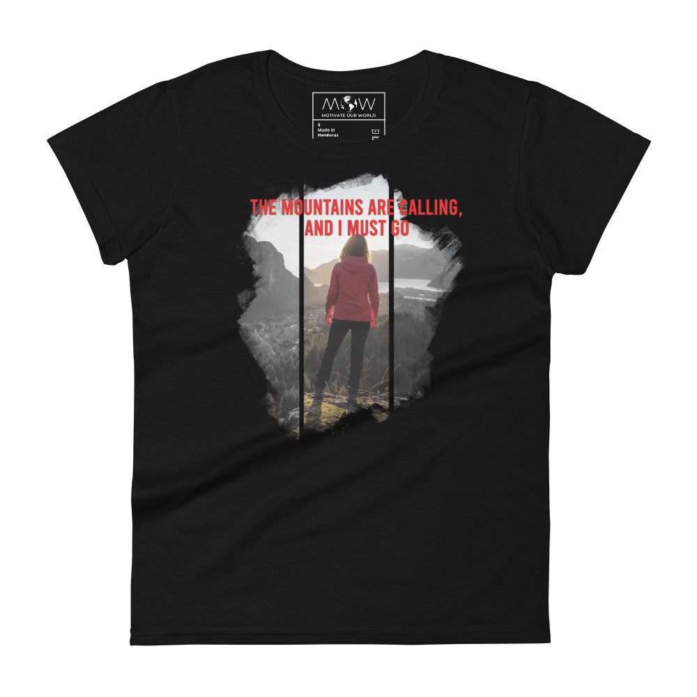 The Mountains Are Calling And I Must Go Women’s Motivational Black T-Shirt