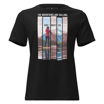 The Mountains Are Calling Paddleboard Black Motivational Women’s T-Shirt