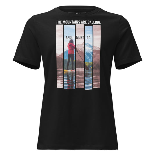 The Mountains Are Calling Paddleboard Black Motivational Women’s T-Shirt