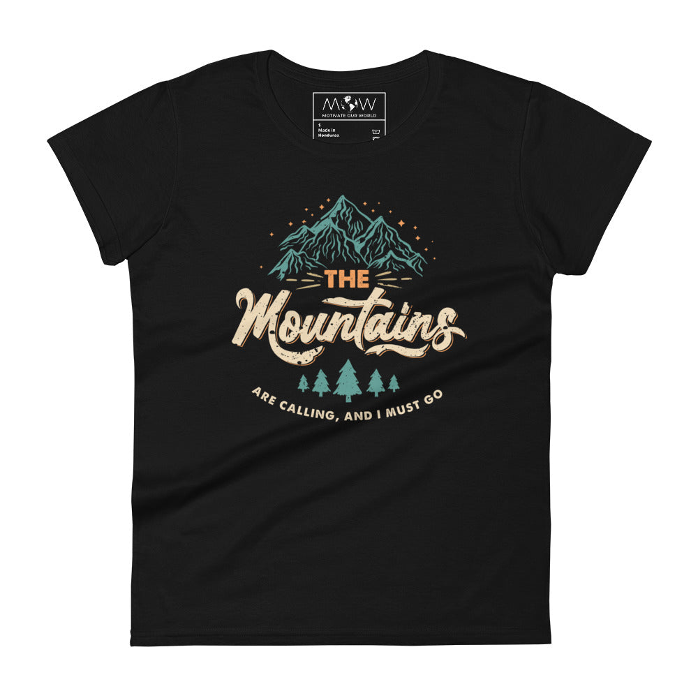 The Mountains Are Calling Women’s Motivational Black T-Shirt