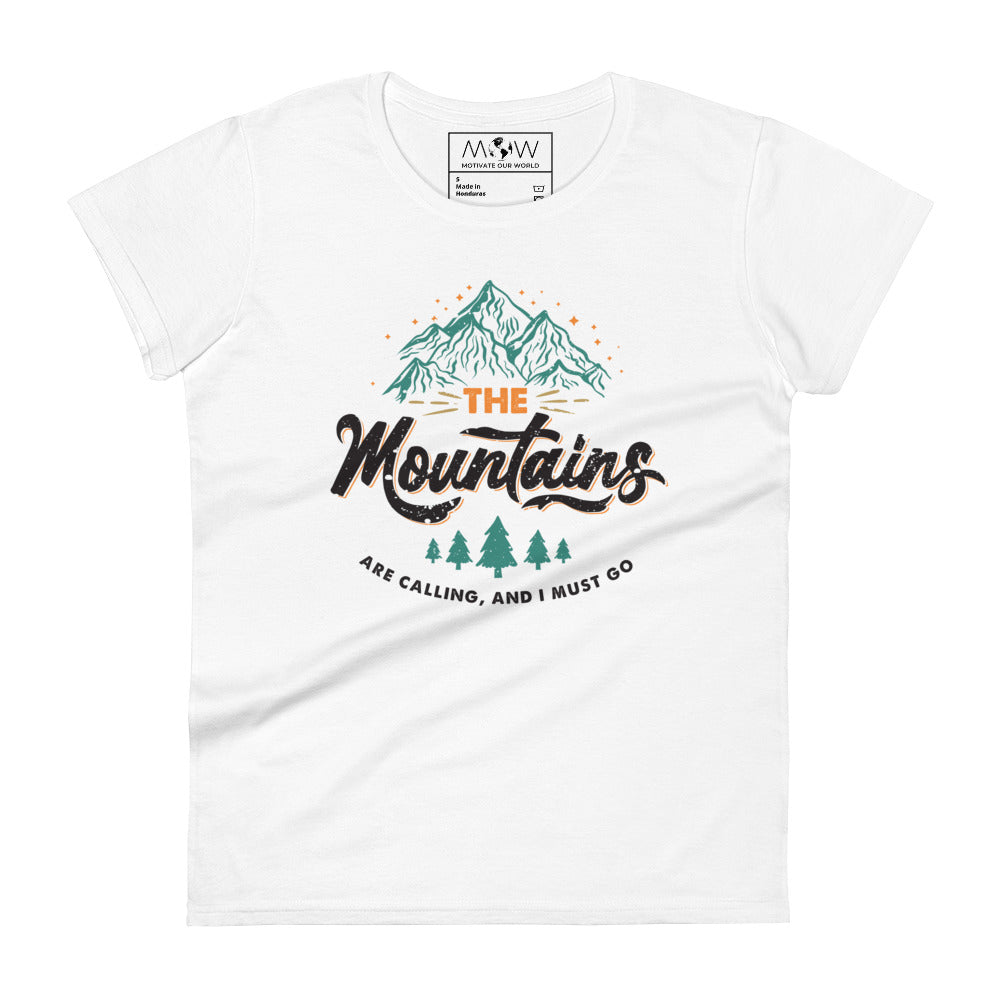 The Mountains Are Calling Women’s Motivational White T-Shirt