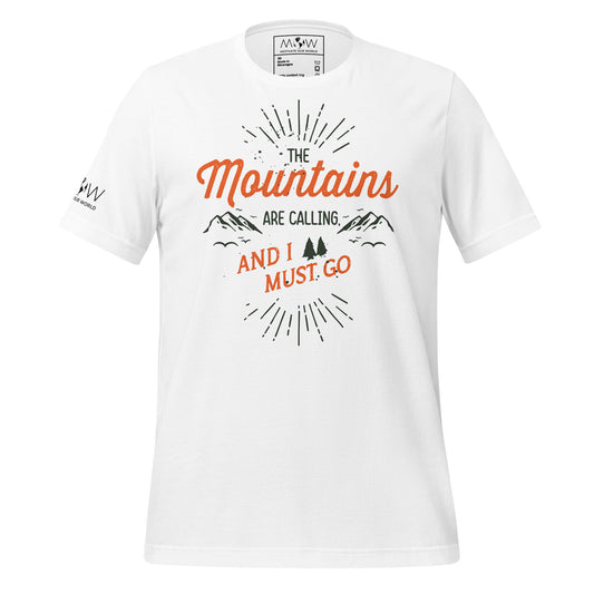 The Mountains Are Calling and I Must Go Men's Motivational White T-Shirt