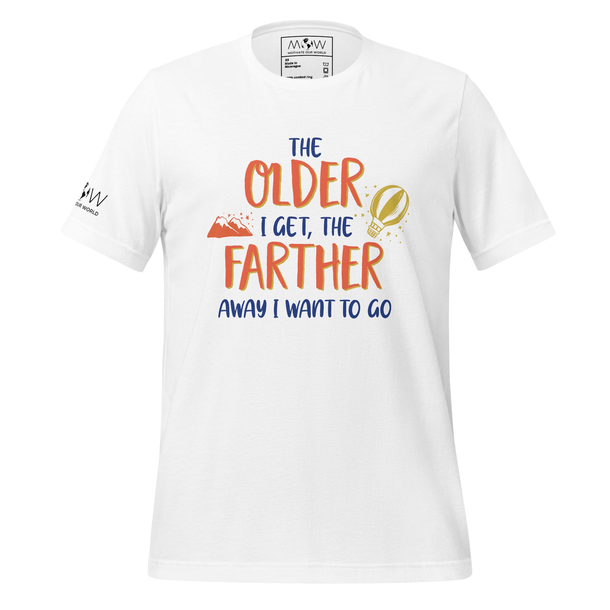 "The Older I Get, The Farther I Want to Go" Men's Motivational White T-Shirt