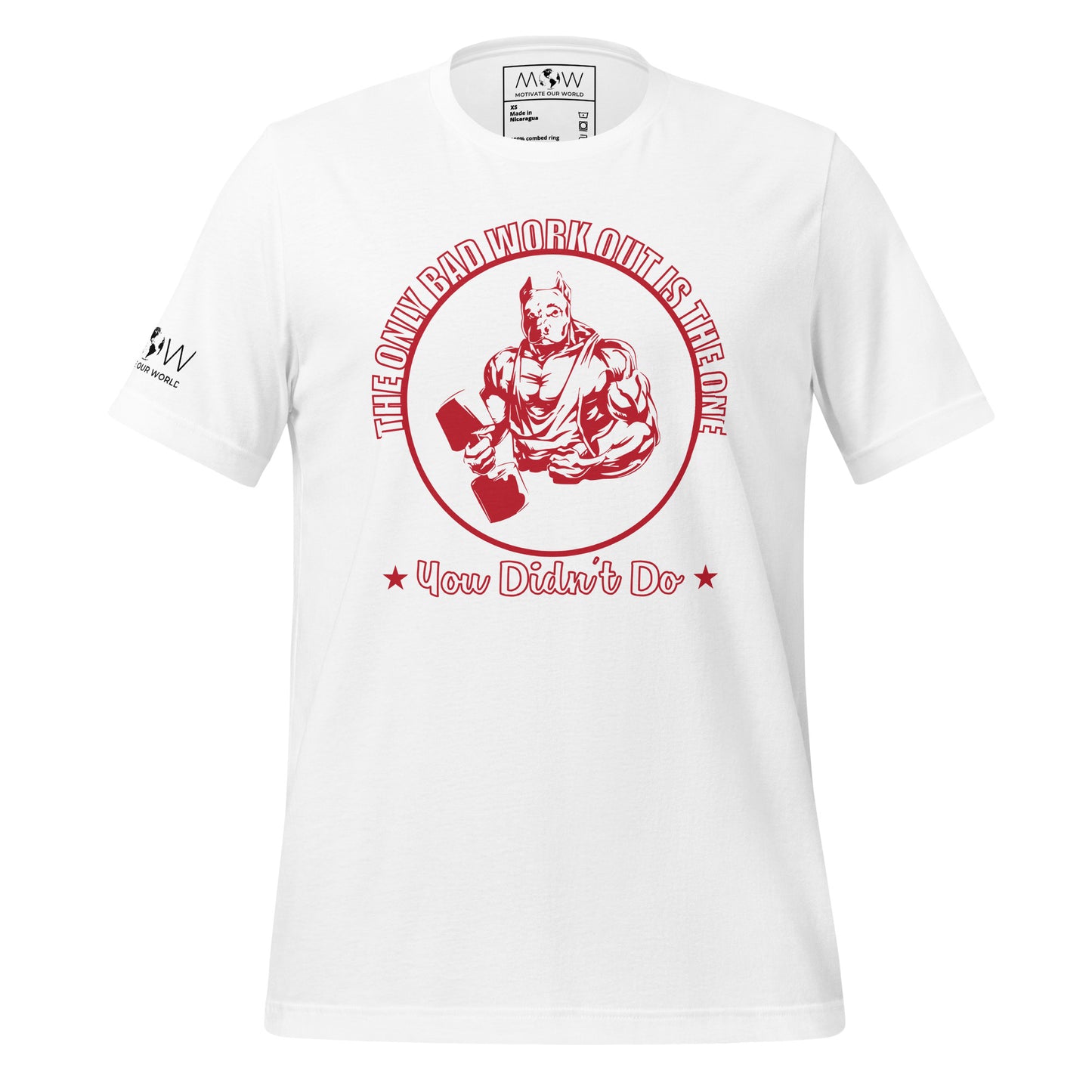 The Only Bad Workout Is the One You Didn't Do Men's Motivational White T-Shirt